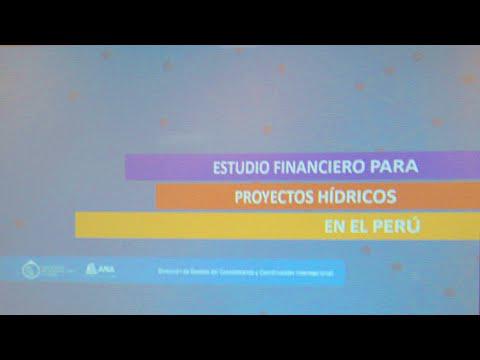 Embedded thumbnail for ANA presenta Estudio Financiero para Proyectos Hídricos en Perú 
